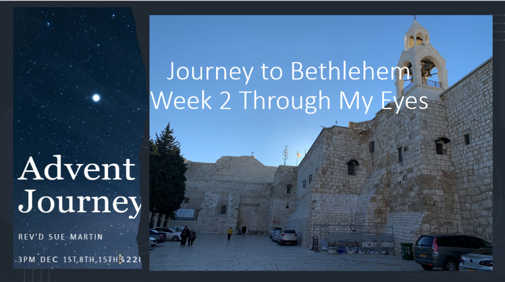 Journeys to Bethlehem, Through My Eyes, Rev'd Sue Martin 2020